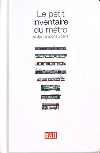 Petit inventaire du métro et des transports urbains
