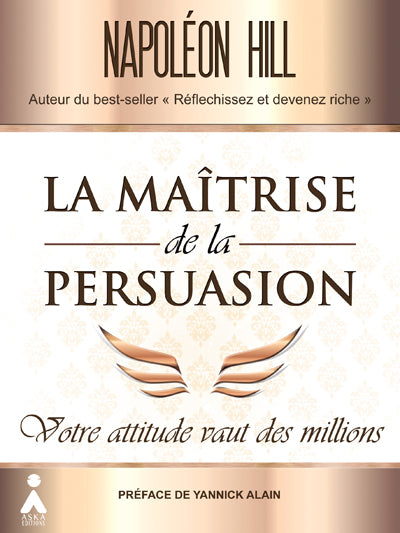La maîtrise de la persuasion