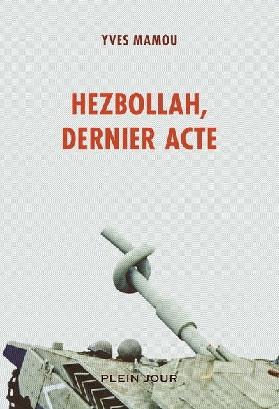 Hezbollah, dernier acte