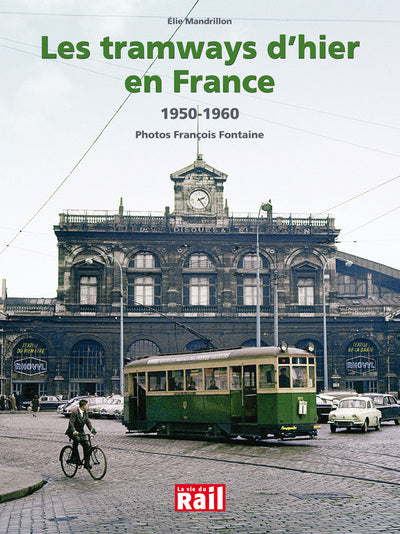Tramways d'hier en France 1950-1960