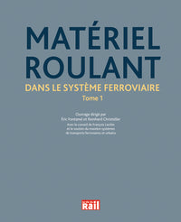 Le matériel roulant dans le système ferroviaire