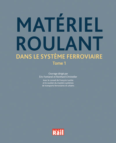 Le matériel roulant dans le système ferroviaire