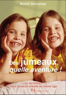 Des jumeaux, quelle aventure !