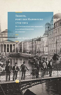 Trieste, port des Habsbourg, 1719-1915