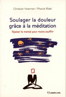 Soulager la douleur grâce à la méditation