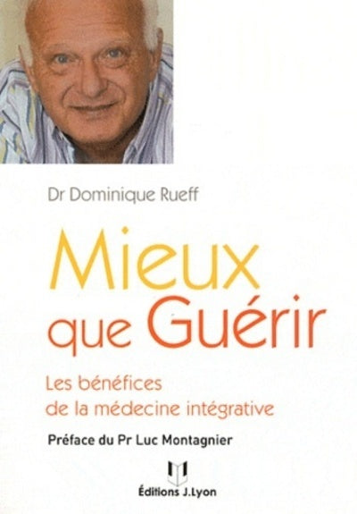 Mieux que guérir