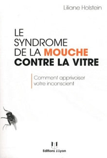 Le syndrome de la mouche contre la vitre