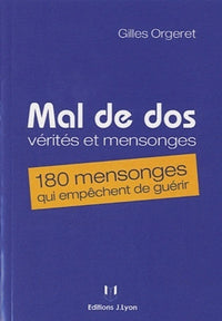 Mal de dos, vérités et mensonges