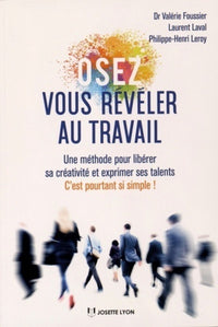 Osez vous révéler au travail