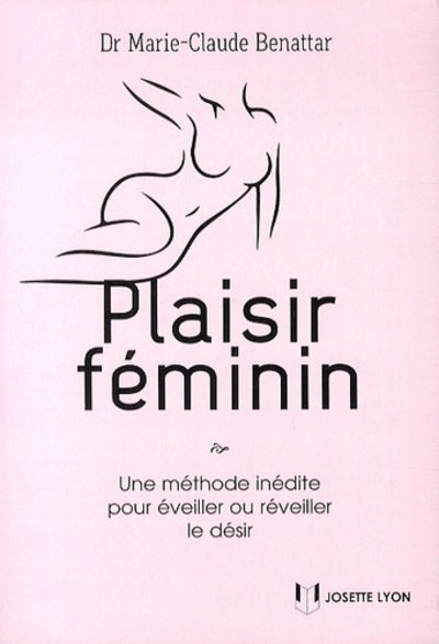 Plaisir féminin - Comment éveiller ou réveiller le désir ?