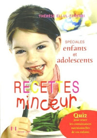 Recettes minceur - Spéciales enfants et adolescents
