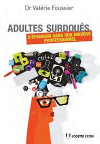 adultes surdoués - s'épanouir dans son univers professionnel