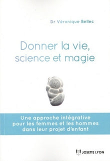 Donner la vie, science ou magie ?