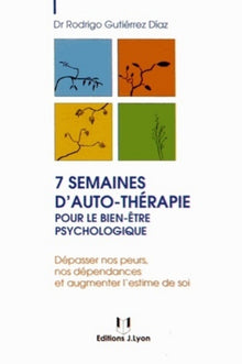 7 semaines d'auto-thérapie pour le bien-être psychologique