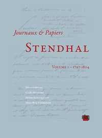 Stendhal - Volume I - 1797-1804: Journaux et papiers