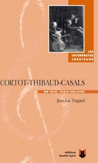 Cortot Thibaud Casals