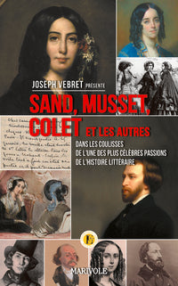 Sand, Musset, Colette...
