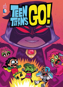 TEEN TITANS GO ! - Tome 1