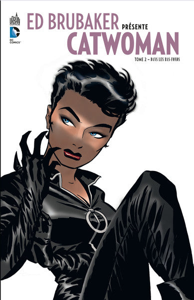 Ed Brubaker présente Catwoman - Tome 2