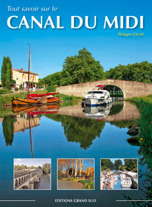 Tout savoir sur le Canal du Midi