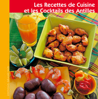 Les Recettes de Cuisine et les Cocktails des Antilles