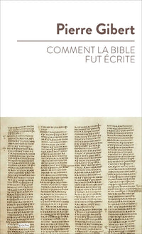 Comment la Bible fut écrite
