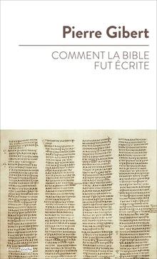 Comment la bible fut écrite