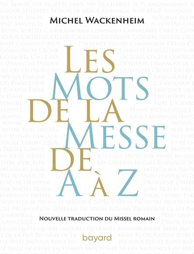 Les mots de la messe de A à Z
