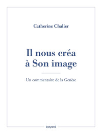 Il nous créa à Son image