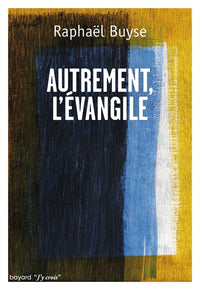 Autrement l'Évangile