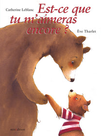 Est-ce que tu m'aimeras encore ?