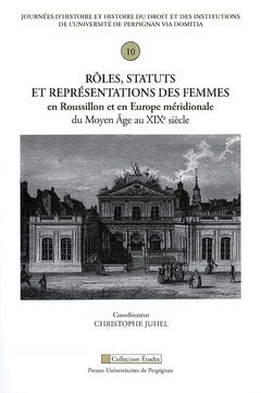 Rôles, statuts et représentations des femmes en Roussillon et en Europe méridion