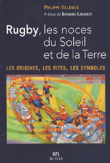 Rugby, les noces du soleil et de la terre