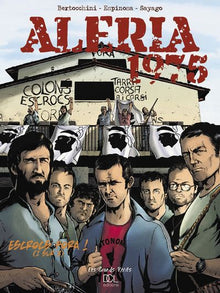 Aleria 1975, tome 1 : Escrocs fora !