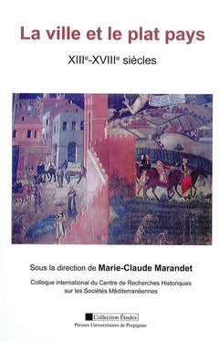 Ville et le plat pays XIIe-XVIIIe siècle