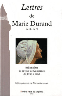 Lettres de Marie Durand - 1711-1776