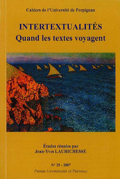 Intertextualites quand les textes voyagent
