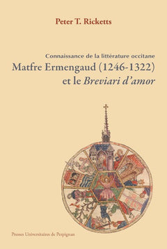 Matfre Ermengaud 1246-1322 et le Breviari d'amor