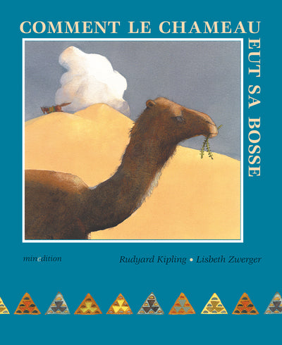 Comment le chameau eut sa bosse