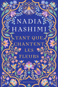 Tant que chantent les fleurs