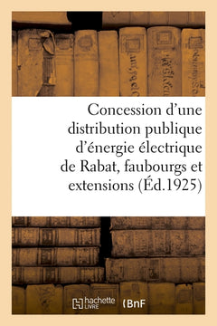 Avenant à la convention du 21 décembre 1921 et 30 janvier 1922 pour la concession d'une distribution