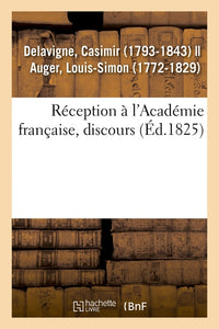 Réception à l'Académie française, discours