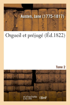 Orgueil et préjugé. Tome 2