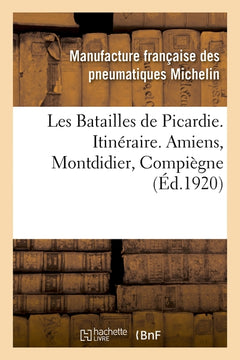 Les Batailles de Picardie