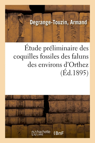 Étude préliminaire des coquilles fossiles des faluns des environs d'Orthez