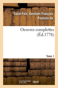 Oeuvres complettes. Tome 1