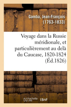 Voyage dans la Russie méridionale