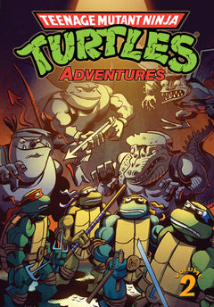 Teenage Mutant Ninja Turtles Adventures - Tome 02
