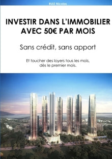 Investir dans l'immobilier avec 50€ par mois
