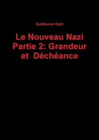 Le Nouveau Nazi Partie 2